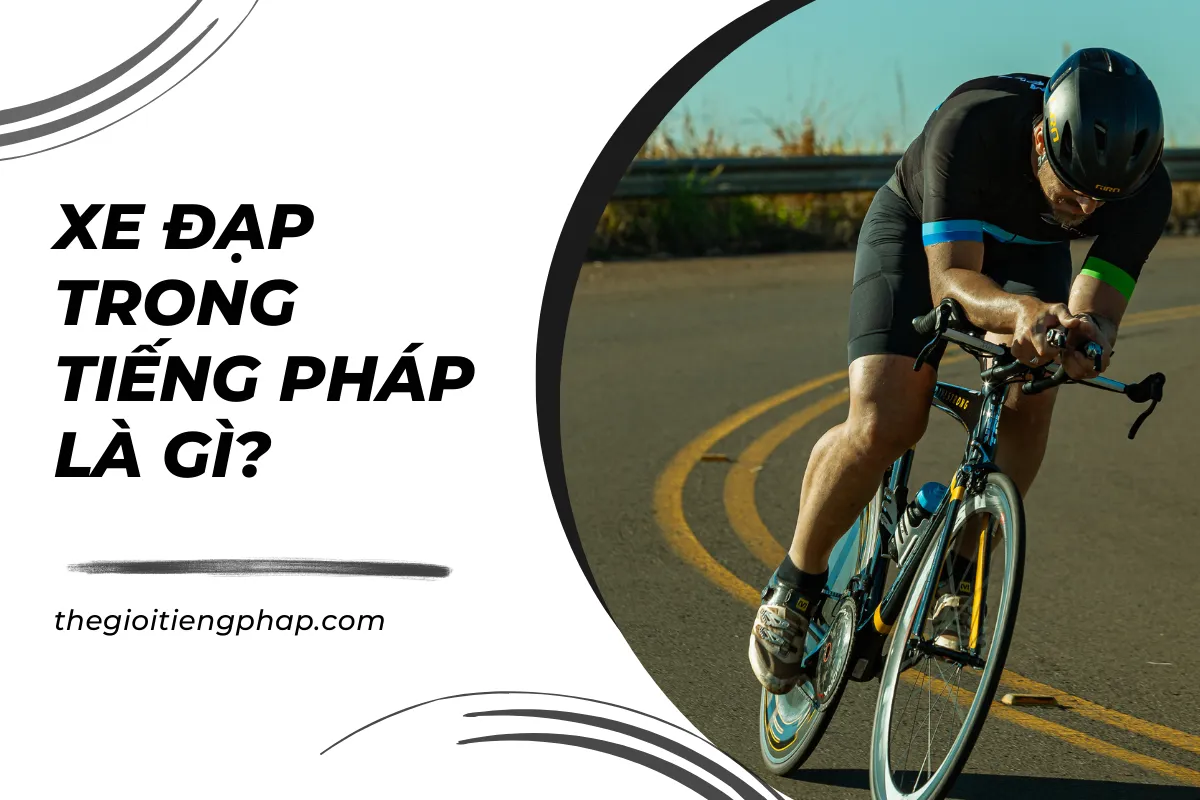 Xe đạp trong Tiếng Pháp là gì?