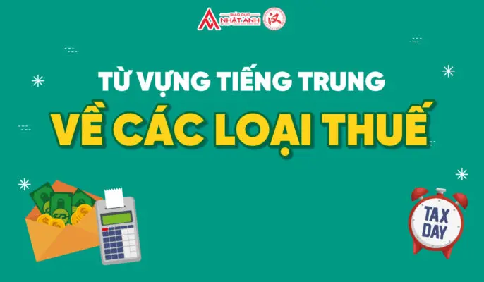 10-1-cac-loai-thue-01-686x400-jpg từ vựng tiếng trung về thuế