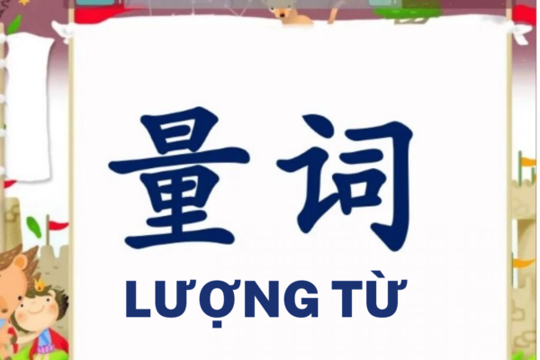149 lượng từ trong Tiếng Trung thường sử dụng