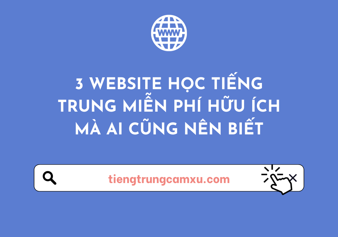 3 WEBSITE HỌC TIẾNG TRUNG MIỄN PHÍ HỮU ÍCH – AI CŨNG NÊN BIẾT