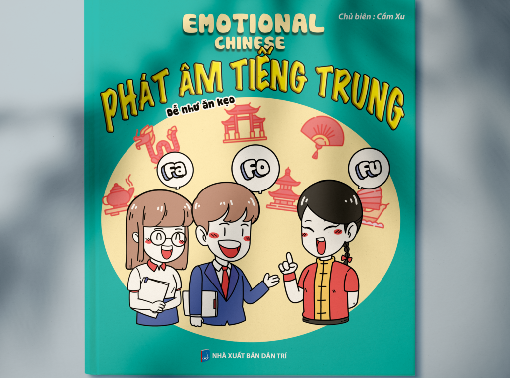 AUDIO EMOTIONAL CHINESE – PHÁT ÂM TIẾNG TRUNG DỄ NHƯ ĂN KẸO