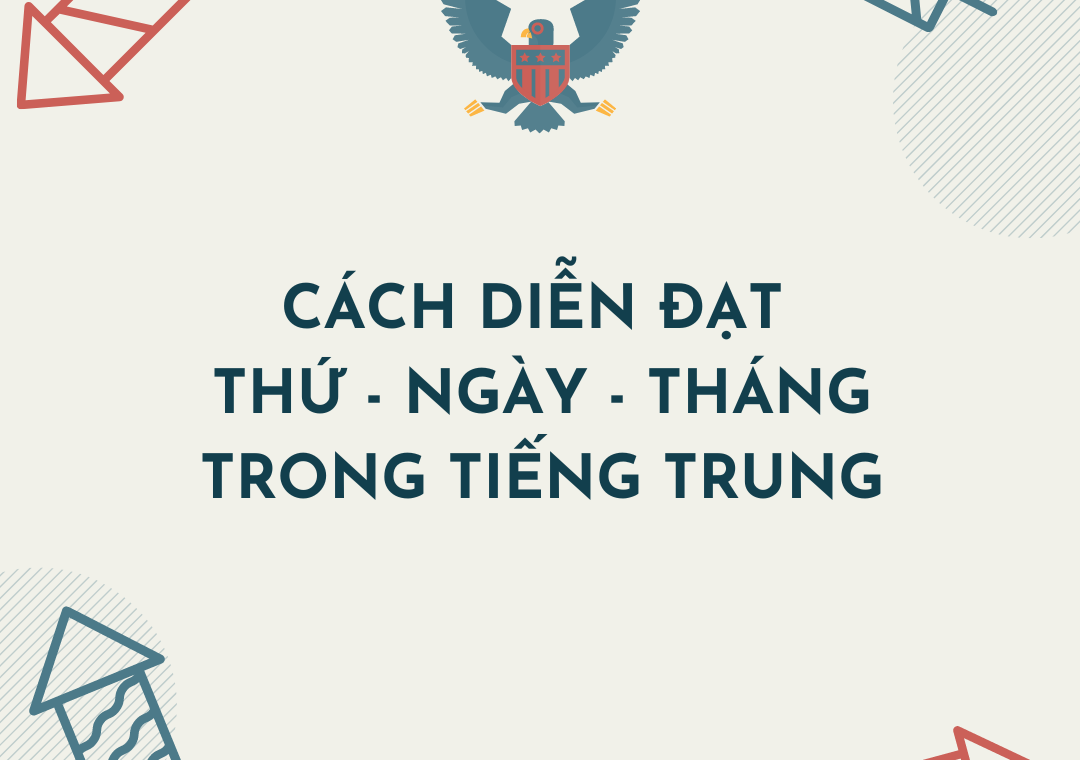Cách diễn đạt thứ – ngày – tháng trong Tiếng Trung