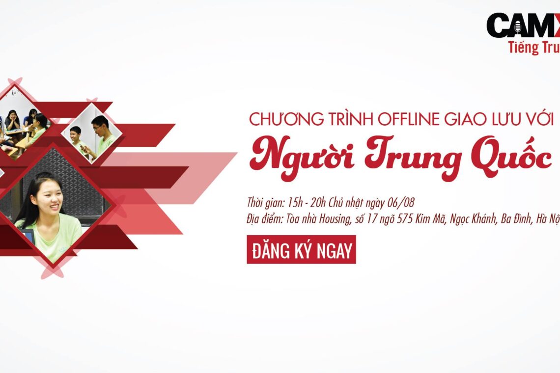 Chương trình Giao Lưu Offline Với Người Trung Quốc