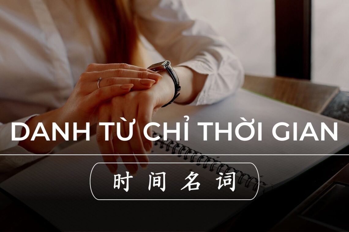 DANH TỪ CHỈ THỜI GIAN