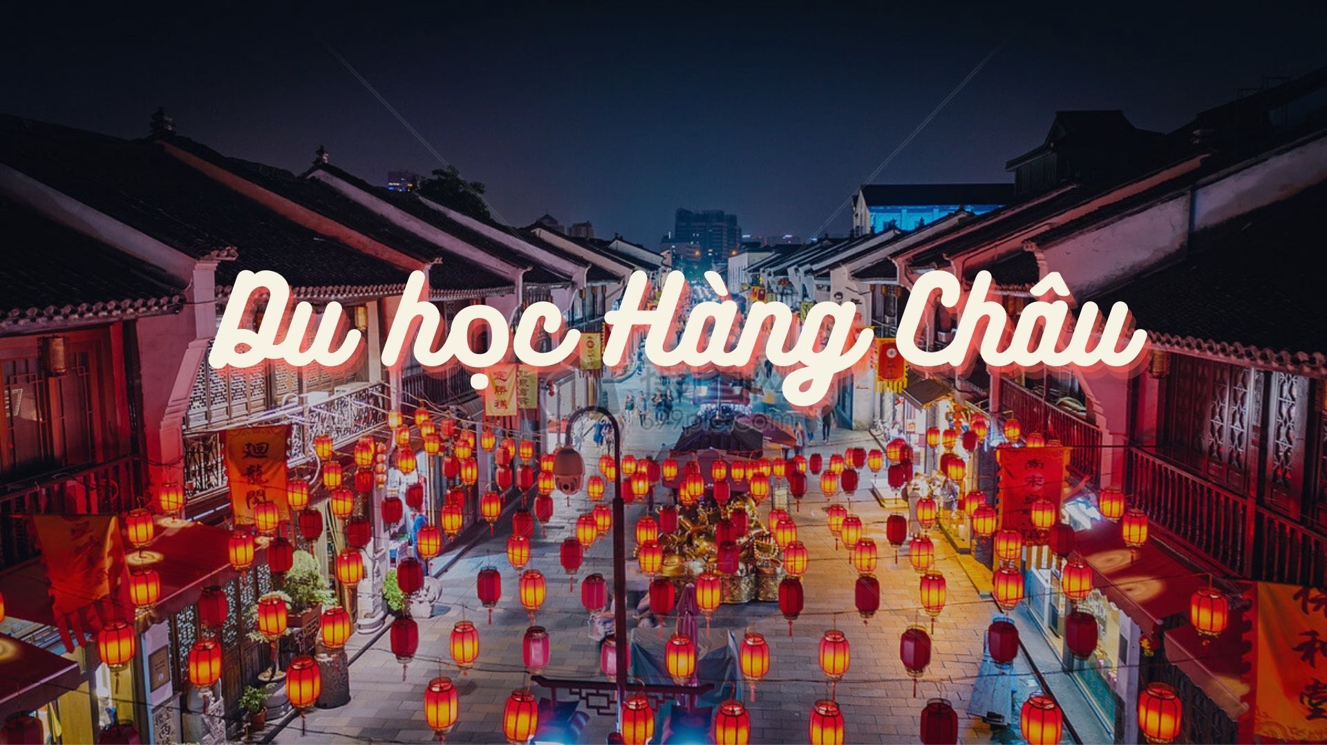 du-hocca3c-hacc80ng-chacc82u Tại sao du học Hàng Châu luôn được lưu học sinh ưu tiên lựa chọn - Du học Trung Quốc Riba