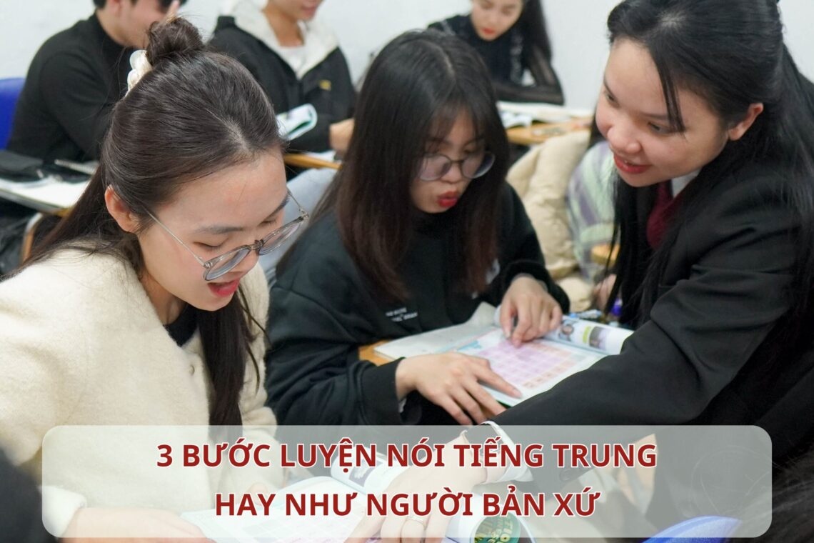 3 bước luyện nói Tiếng Trung hay như người bản xứ