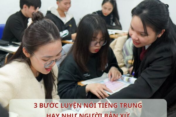 3 bước luyện nói Tiếng Trung hay như người bản xứ