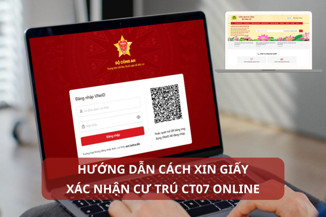 Hướng dẫn cách xin giấy xác nhận cư trú CT07 online