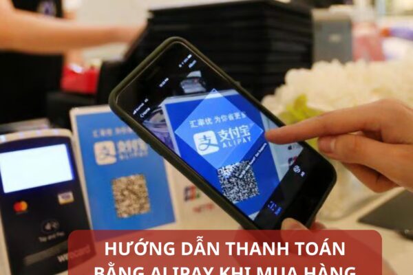 Hướng dẫn thanh toán bằng Alipay khi mua hàng