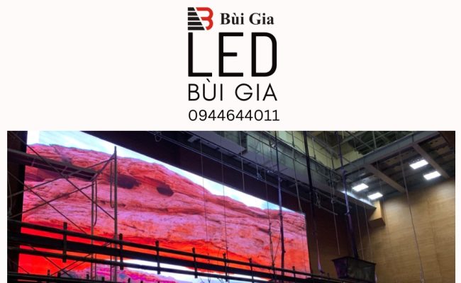 LED Bùi Gia: Dịch vụ thi công màn hình LED Chất Lượng Cao - Giá Rẻ - Bảo Hành Dài Hạn