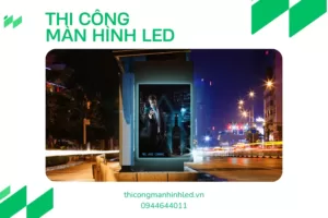 Màn hình LED quảng cáo ngoài trời sử dụng như thế nào?