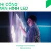 Màn hình LED sân khấu là gì và các thông tin cần biết
