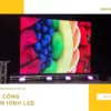 Các sự cố thường gặp khi sử dụng màn hình LED