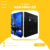 Tiêu chí lựa chọn Cabinet màn hình LED phù hợp nhất