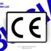 Ý nghĩa của chứng nhận CE trong màn hình LED