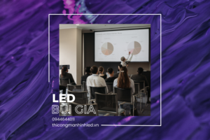 Nên lắp đặt màn hình LED hay máy chiếu (2)