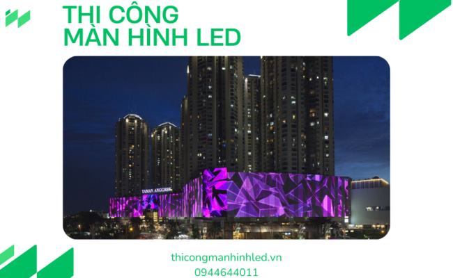 Tìm hiểu về những màn hình LED lớn nhất thế giới
