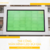 Ưu điểm và ứng dụng của màn hình LED ghép không viền