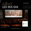 Màn Hình LED Giá Rẻ: Giải Pháp Trình Chiếu Hiện Đại Từ LED Bùi Gia