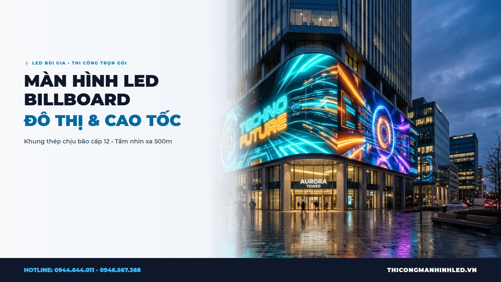 Màn Hình LED Billboard Quảng Cáo Cột Trụ Đô Thị & Cao Tốc: Dự Toán & Giấy Phép chính hãng LED Bùi Gia