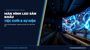 Màn Hình LED Sân Khấu Tiệc Cưới & Trung Tâm Sự Kiện: Báo Giá Thi Công Trọn Gói chính hãng LED Bùi Gia