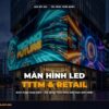 Màn Hình LED Trung Tâm Thương Mại & Retail: Kích Hoạt Mua Sắm Điểm Chạm chính hãng LED Bùi Gia