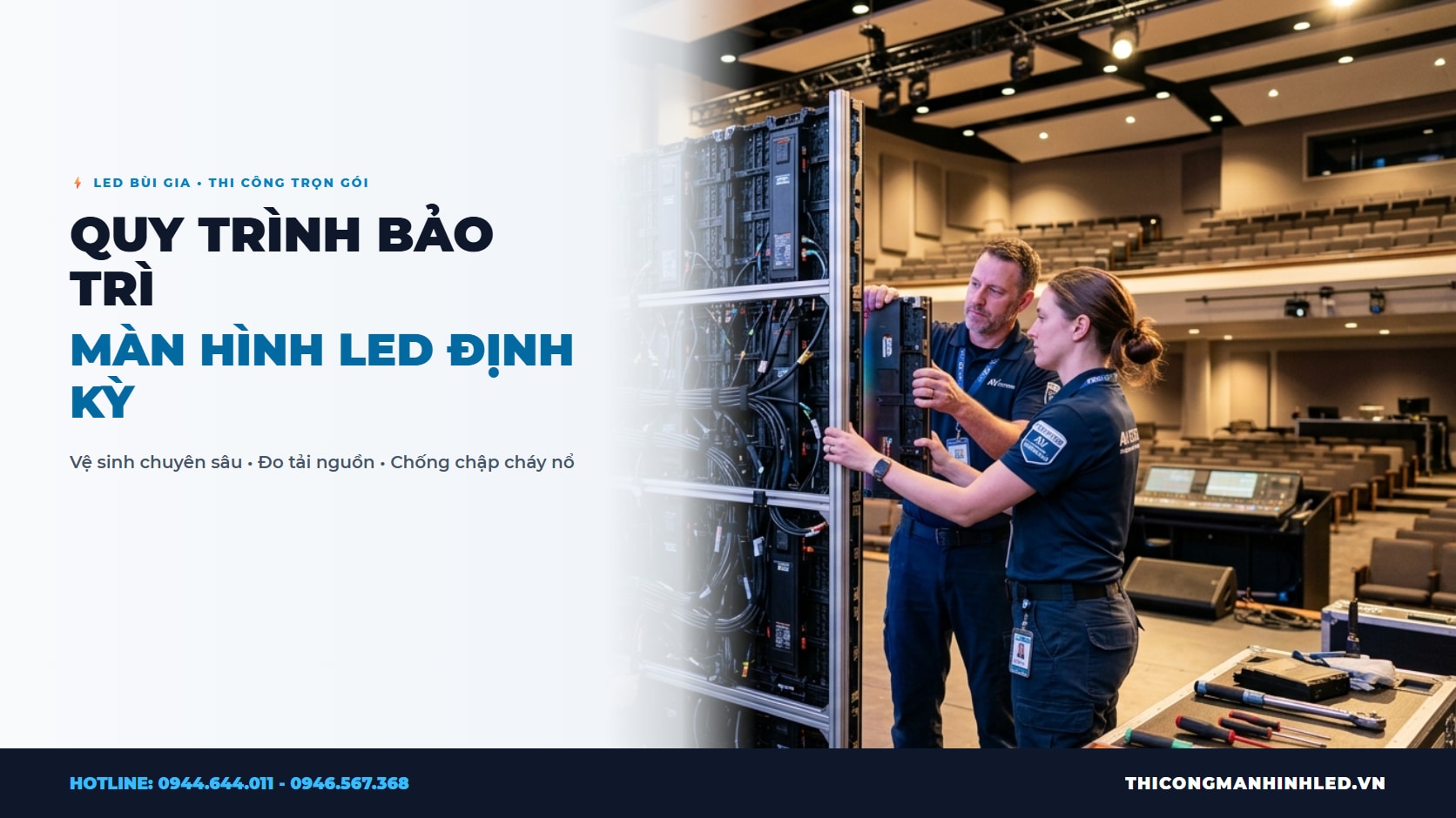 Quy Trình Bảo Trì Màn Hình LED Định Kỳ: Vệ Sinh Bụi, Kiểm Tra Nguồn & Chống Cháy Nổ chính hãng LED Bùi Gia