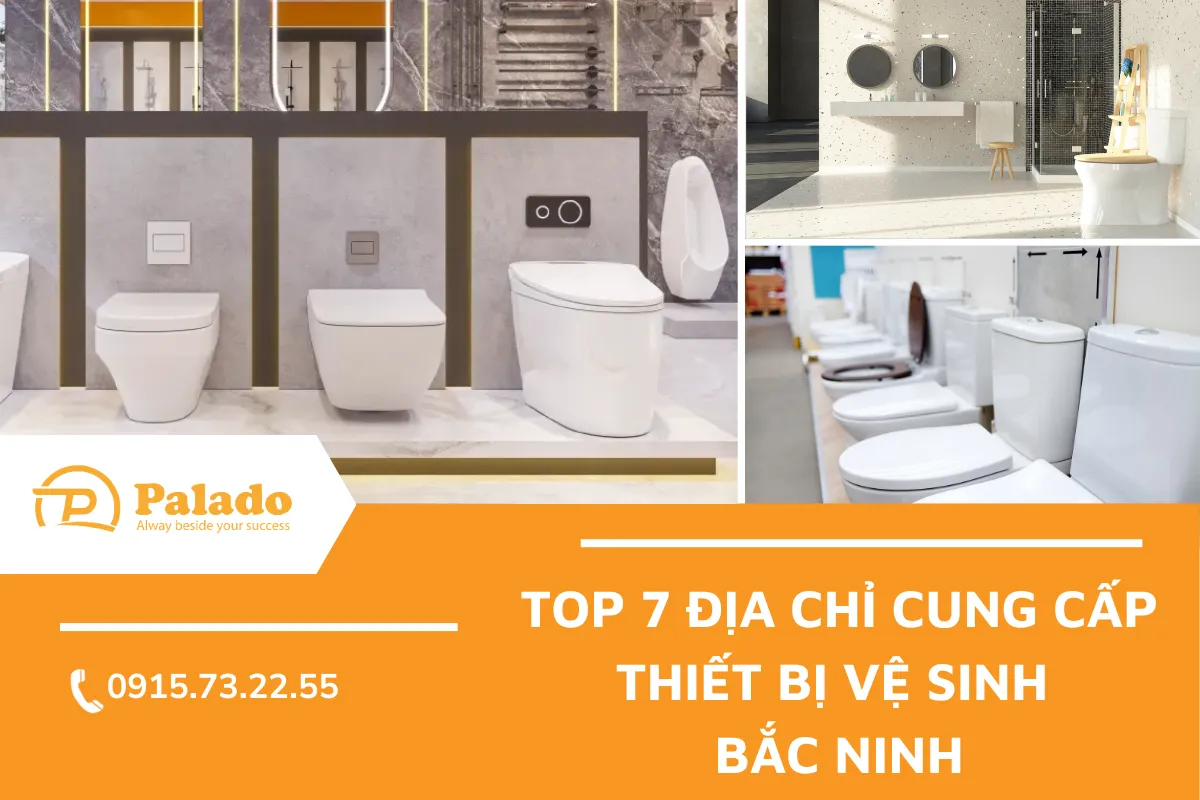 Top 7 địa chỉ cung cấp thiết bị vệ sinh uy tín nhất Bắc Ninh