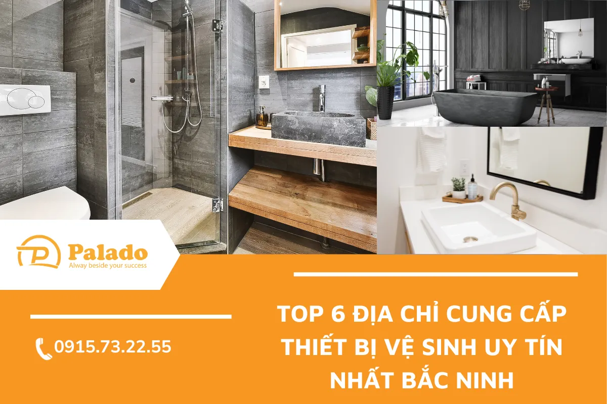 Top 6 Địa chỉ cung cấp thiết bị vệ sinh uy tín nhất Bắc Ninh