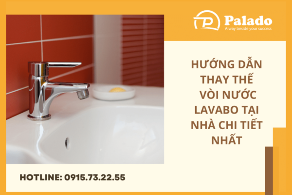 Hướng dẫn thay vòi lavabo