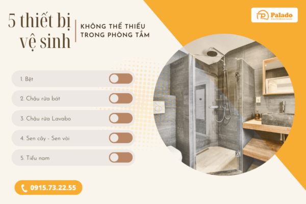 Palado 5 thiết bị vệ sinh không thể thiếu trong phòng tắm 01