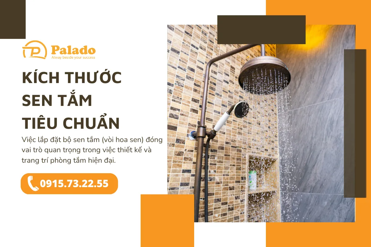 Kích thước sen tắm tiêu chuẩn là bao nhiêu phù hợp với người Việt