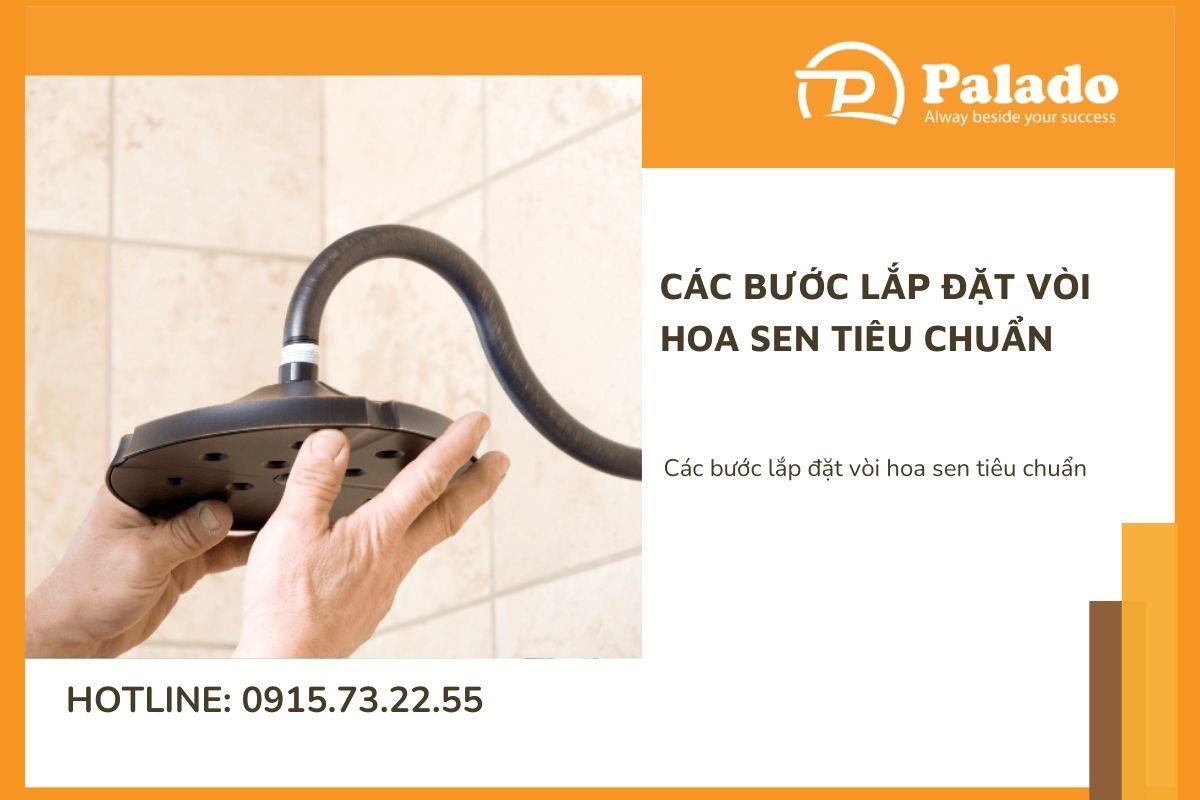 Các bước lắp đặt vòi hoa sen tiêu chuẩn