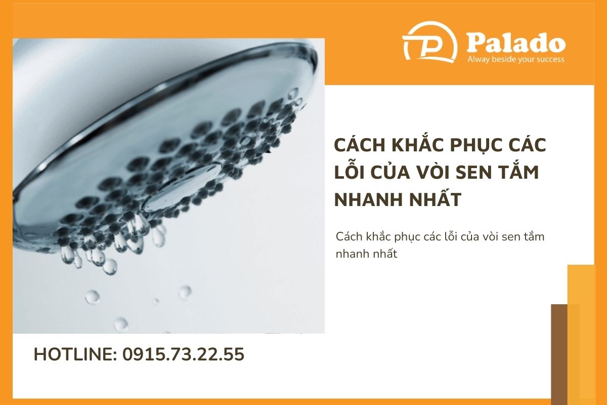 Cách khắc phục các lỗi của vòi sen tắm nhanh nhất