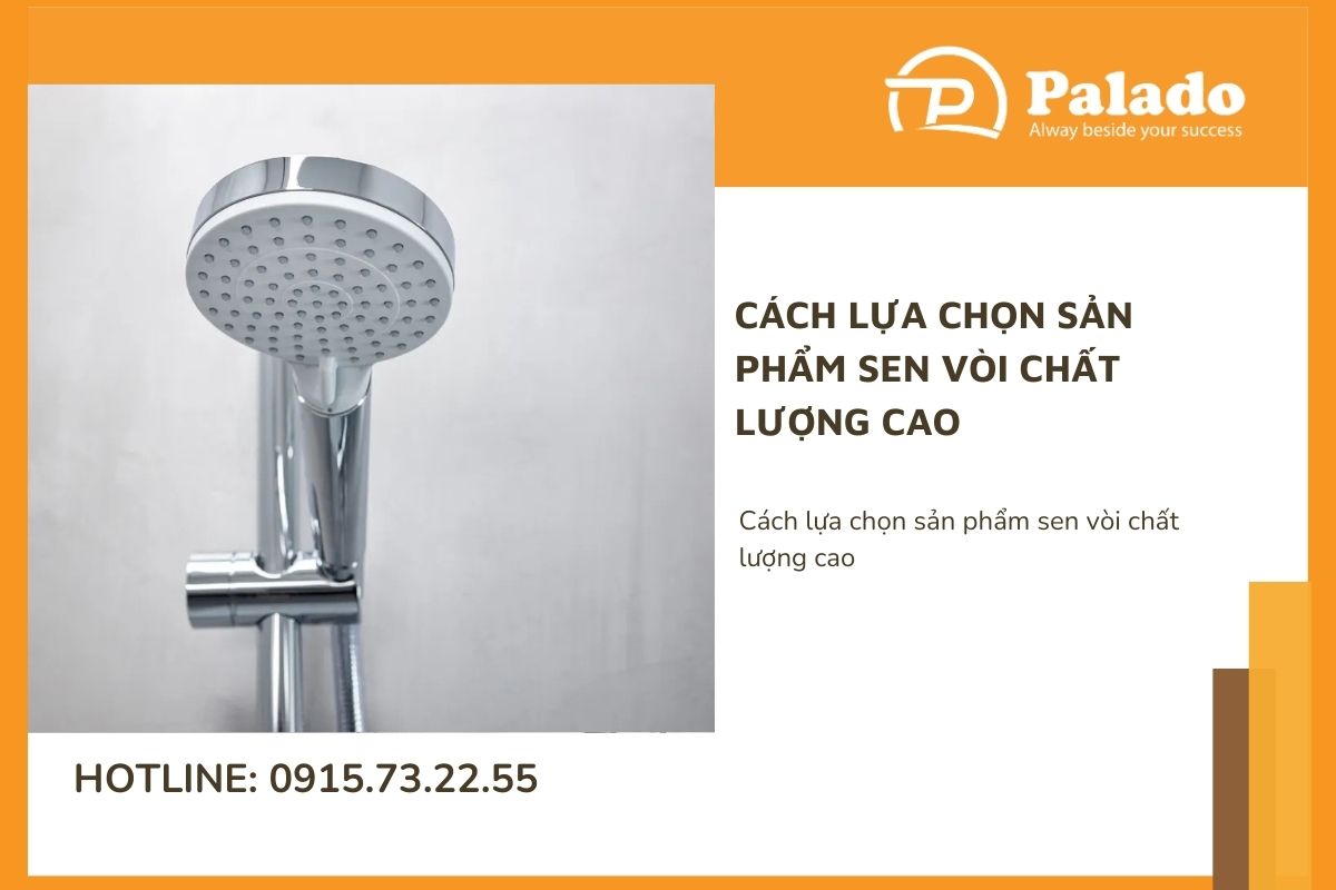 Cách lựa chọn sản phẩm sen vòi chất lượng cao