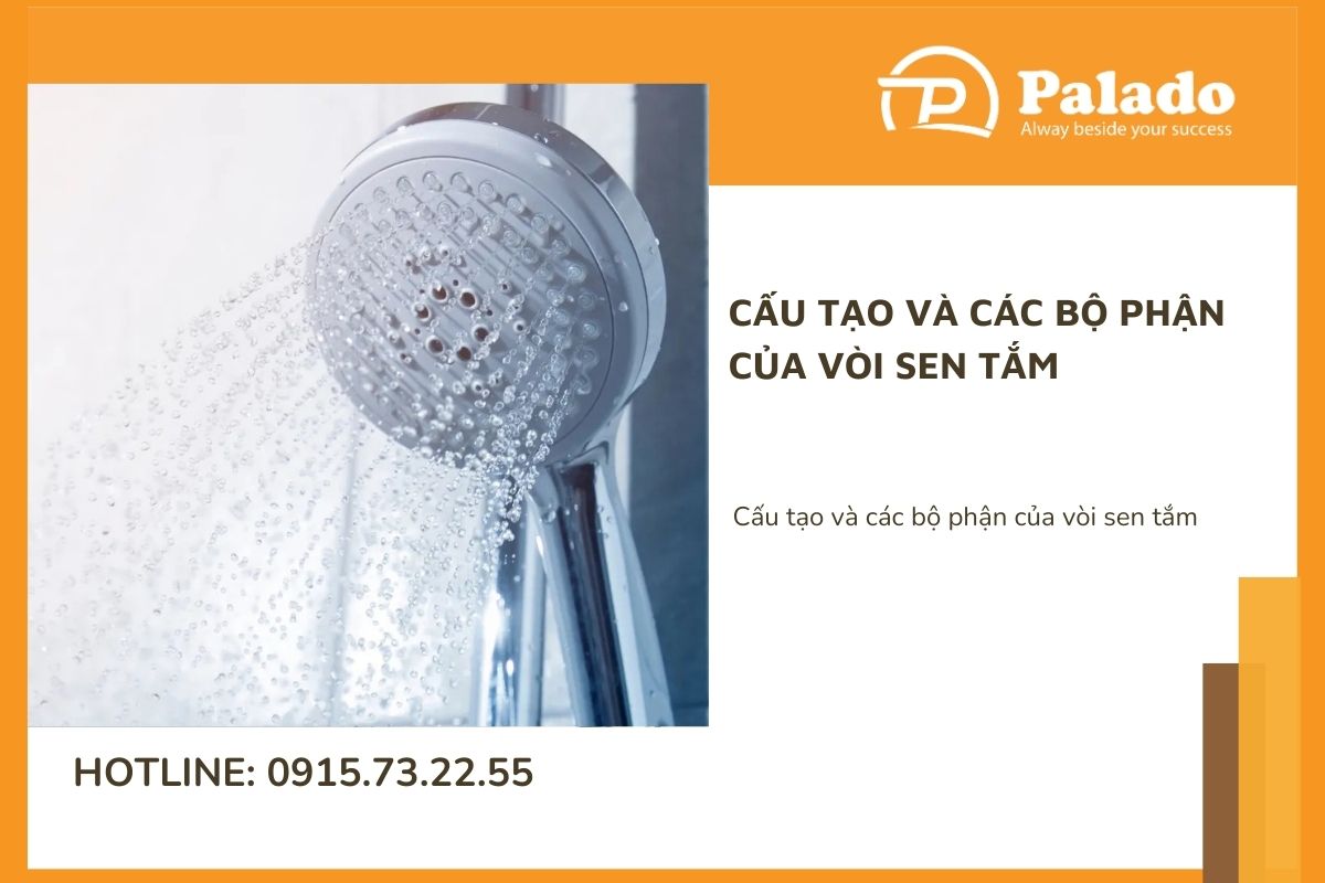 Cấu tạo và các bộ phận của vòi sen tắm