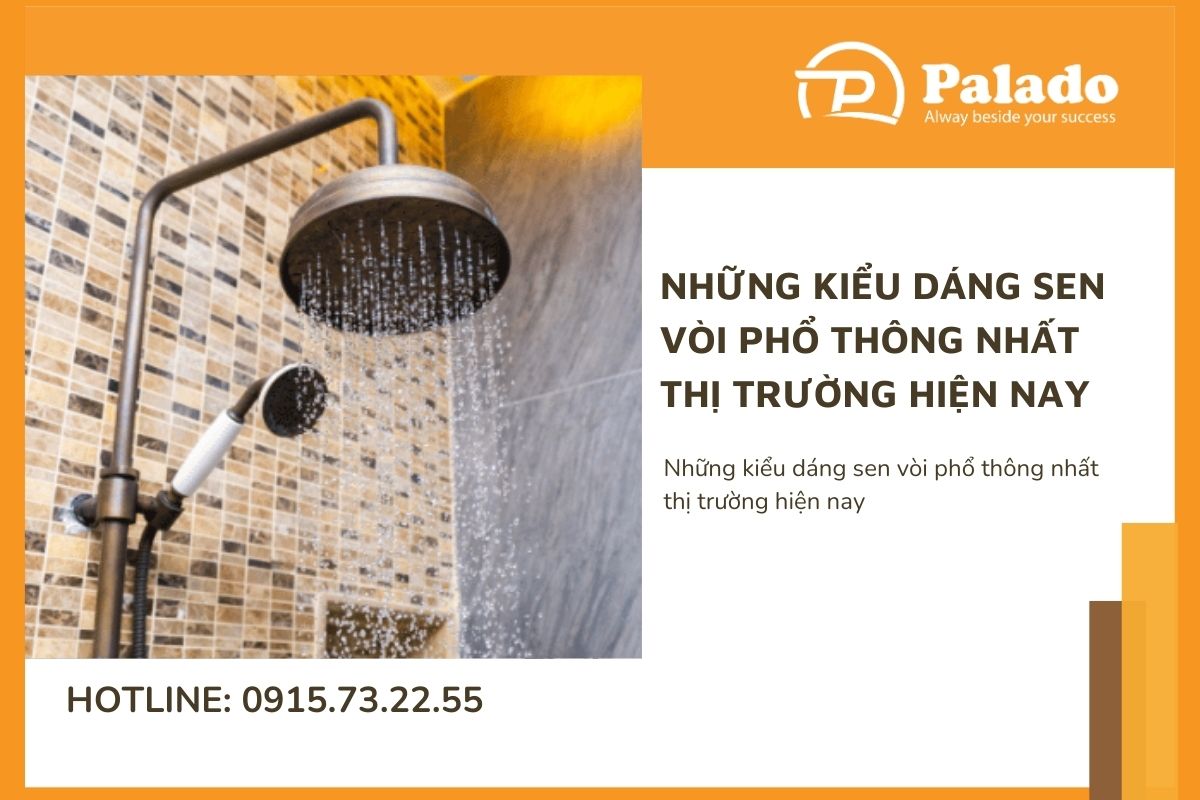 Những kiểu dáng sen vòi phổ thông nhất thị trường hiện nay