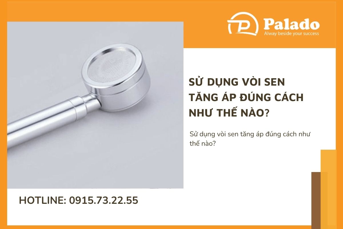 Sử dụng vòi sen tăng áp đúng cách như thế nào