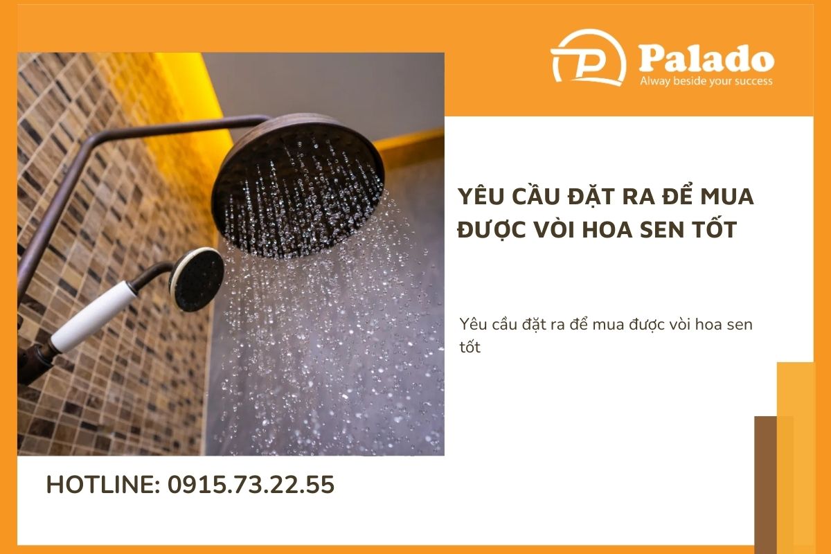 Yêu cầu đặt ra để mua được vòi hoa sen tốt