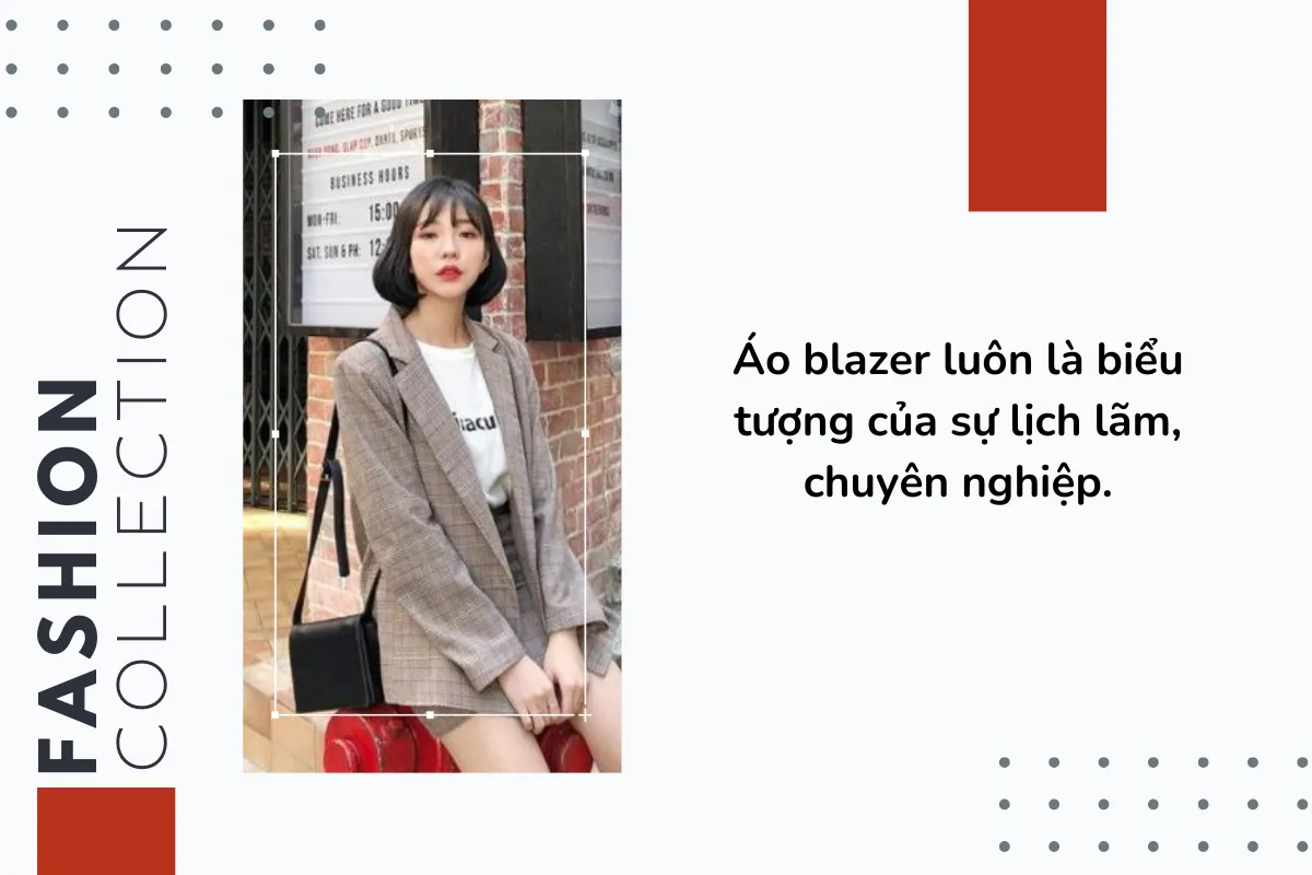 Áo blazer luôn là biểu tượng của sự lịch lãm, chuyên nghiệp.