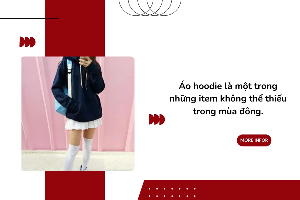 Áo hoodie là một trong những item không thể thiếu trong mùa đông.