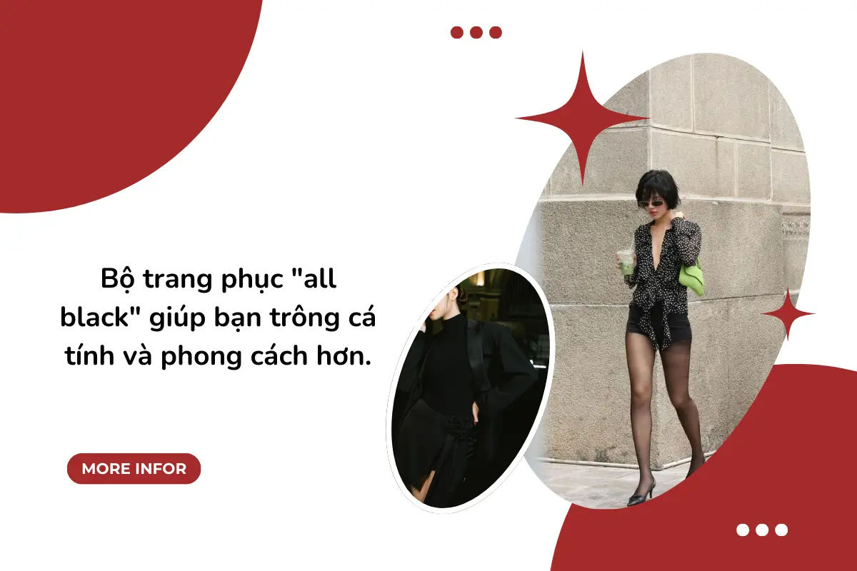 Bộ trang phục all black giúp bạn trông cá tính và phong cách hơn.