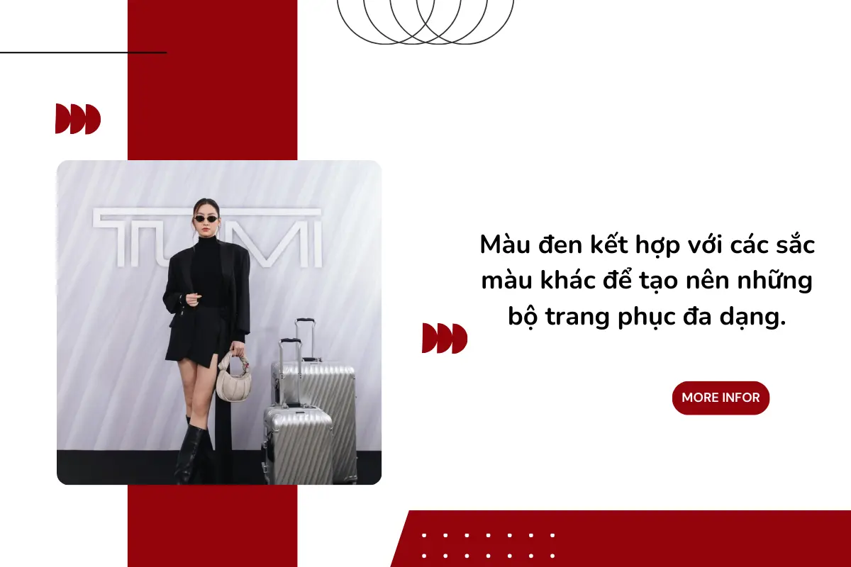 Màu đen kết hợp với các sắc màu khác để tạo nên những bộ trang phục đa dạng.