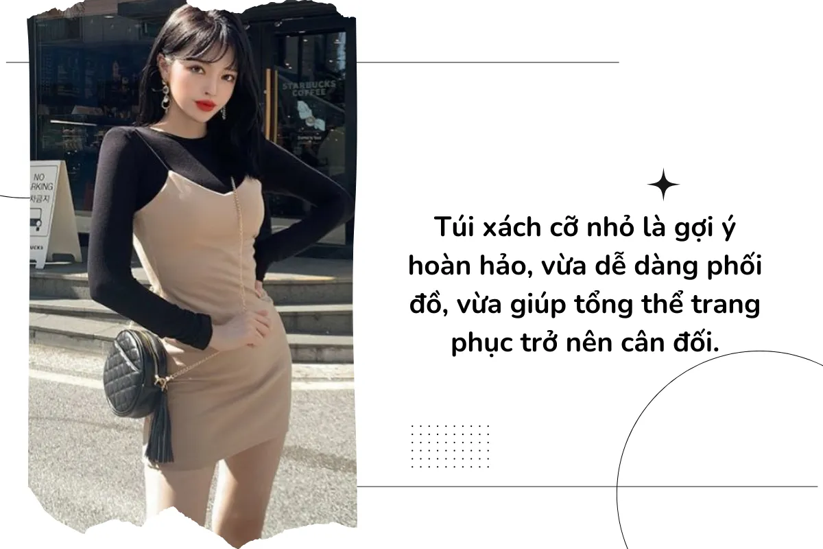 Túi xách cỡ nhỏ là gợi ý hoàn hảo, vừa dễ dàng phối đồ, vừa giúp tổng thể trang phục trở nên cân đối.