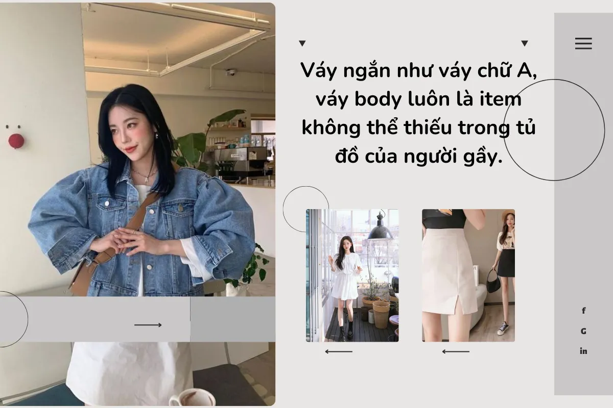 Váy ngắn như váy chữ A, váy body luôn là item không thể thiếu trong tủ đồ của người gầy.