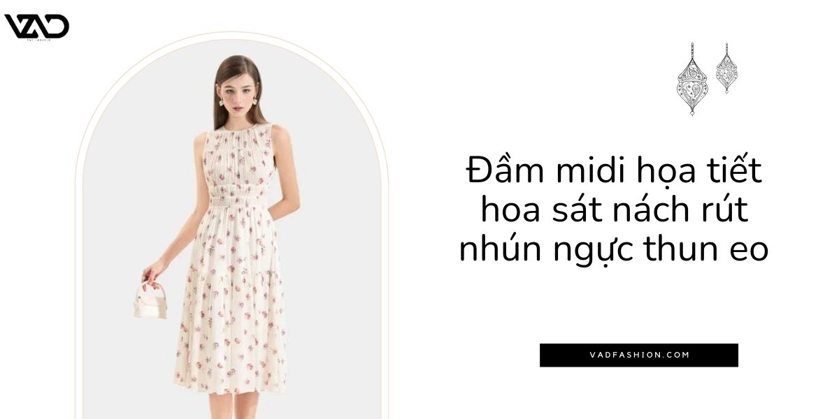 Đầm midi họa tiết hoa sát nách rút nhún ngực thun eo