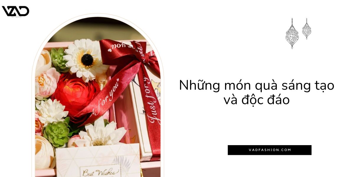 Những món quà sáng tạo và độc đáo