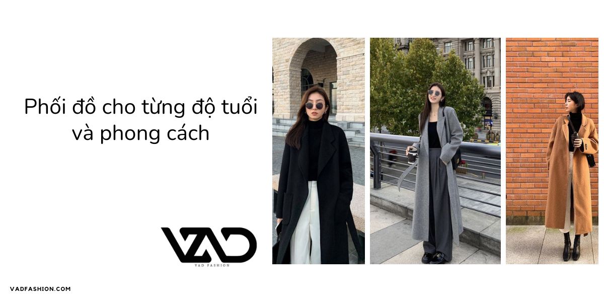 Phối đồ cho từng độ tuổi và phong cách