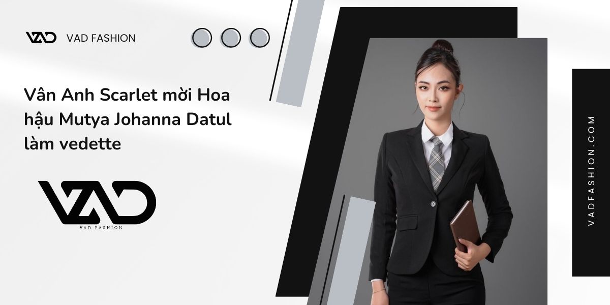 VAD Fashion - Diện blazer chuẩn style thời trang nữ doanh nhân
