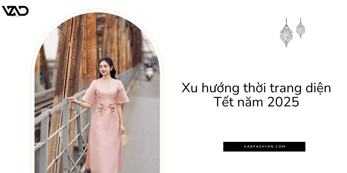 Xu hướng thời trang diện Tết năm 2024